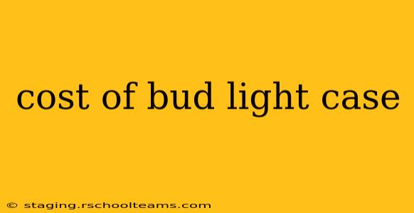 cost of bud light case
