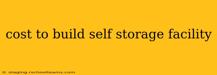 cost to build self storage facility