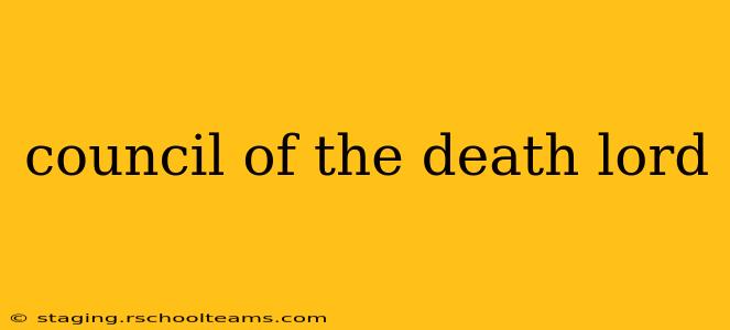 council of the death lord