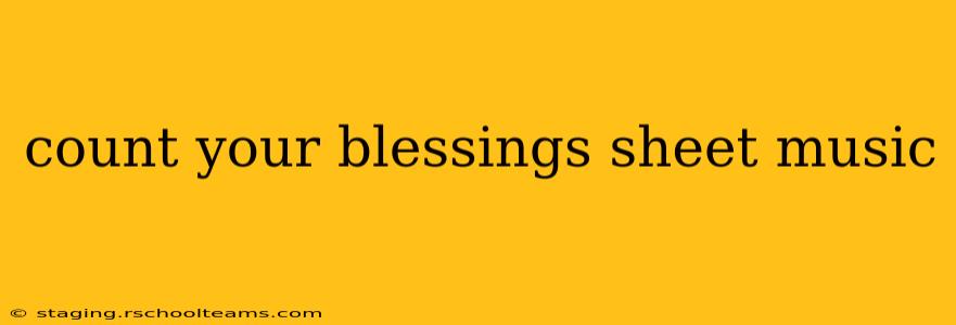 count your blessings sheet music