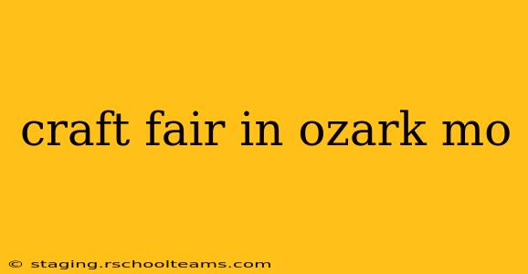 craft fair in ozark mo