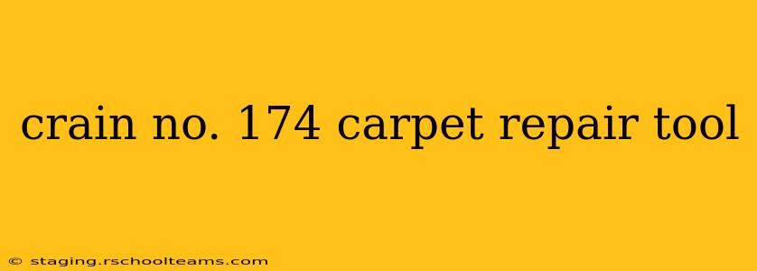 crain no. 174 carpet repair tool