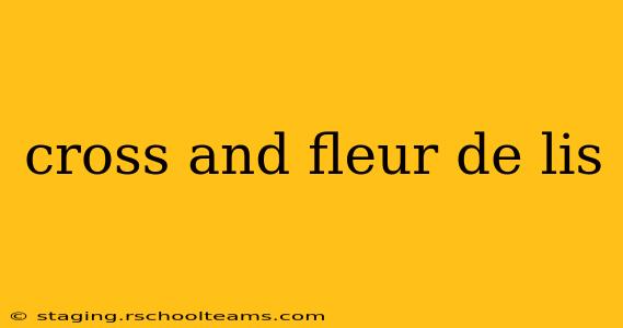 cross and fleur de lis