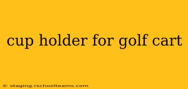 cup holder for golf cart