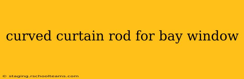 curved curtain rod for bay window