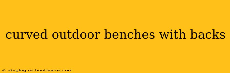 curved outdoor benches with backs
