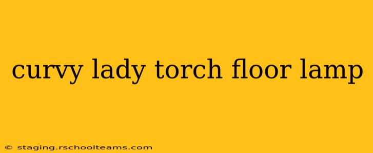 curvy lady torch floor lamp