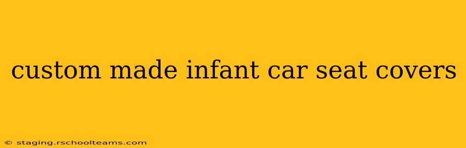 custom made infant car seat covers
