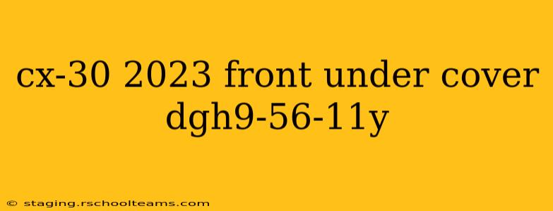 cx-30 2023 front under cover dgh9-56-11y