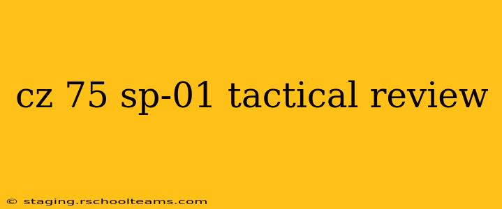 cz 75 sp-01 tactical review