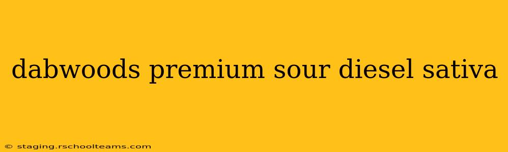 dabwoods premium sour diesel sativa