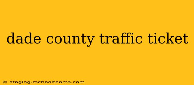 dade county traffic ticket