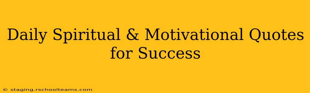 Daily Spiritual & Motivational Quotes for Success