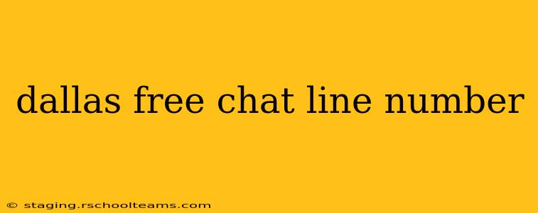 dallas free chat line number