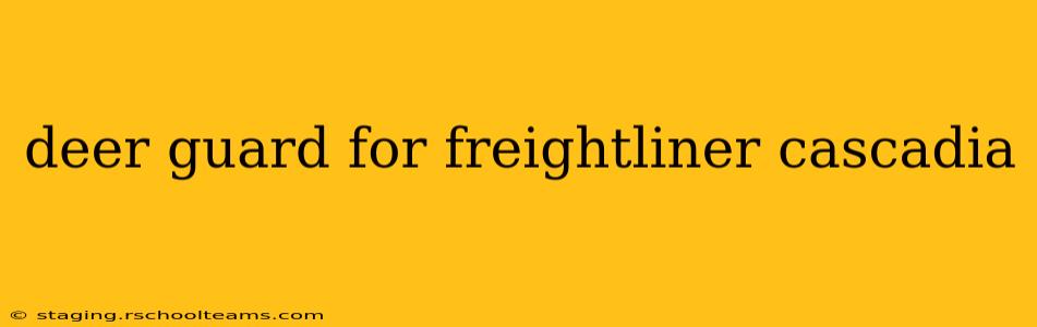 deer guard for freightliner cascadia
