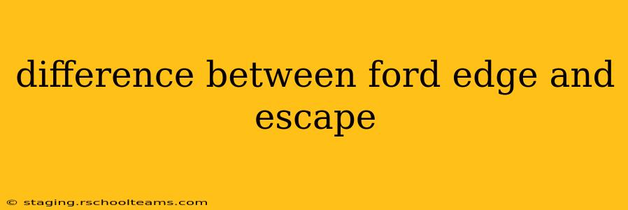 difference between ford edge and escape