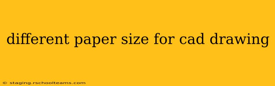different paper size for cad drawing