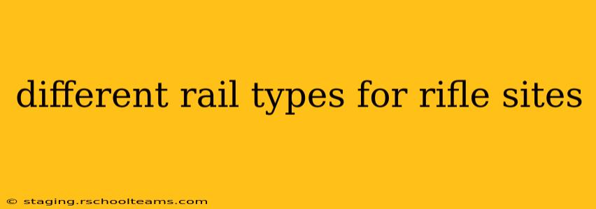 different rail types for rifle sites