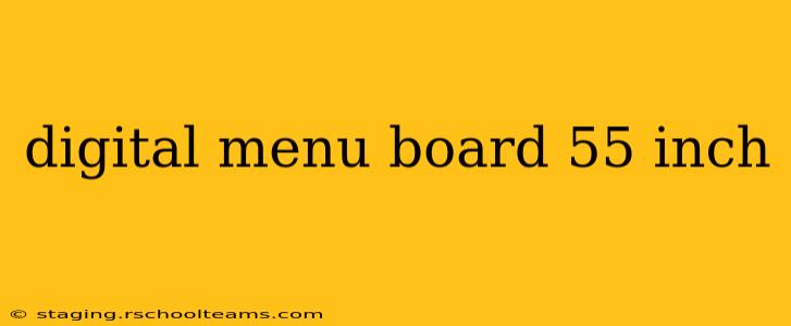 digital menu board 55 inch