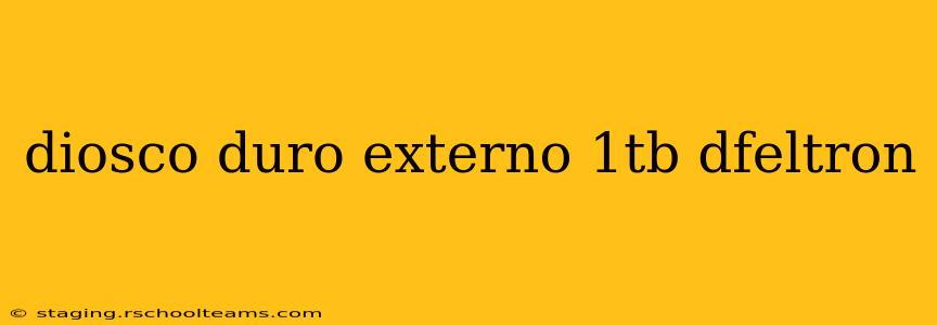 diosco duro externo 1tb dfeltron