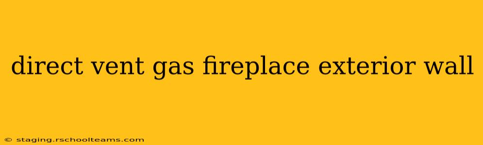 direct vent gas fireplace exterior wall