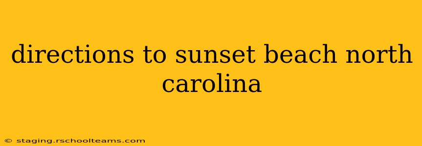 directions to sunset beach north carolina