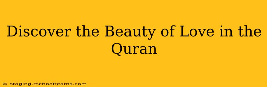 Discover the Beauty of Love in the Quran