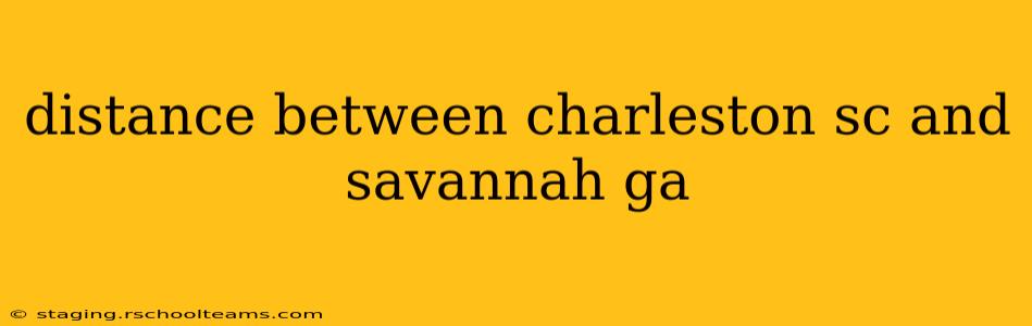 distance between charleston sc and savannah ga
