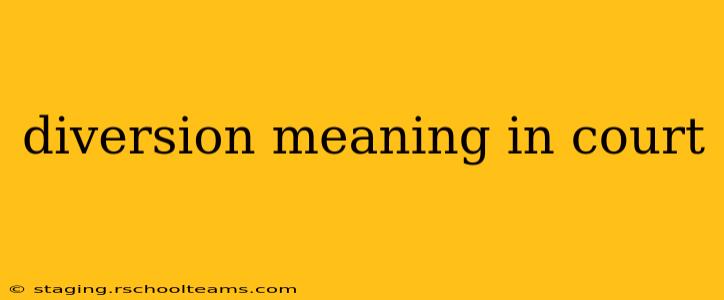 diversion meaning in court