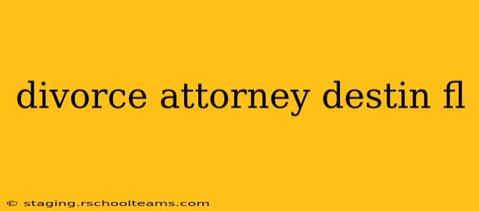 divorce attorney destin fl
