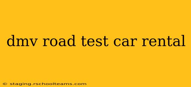 dmv road test car rental