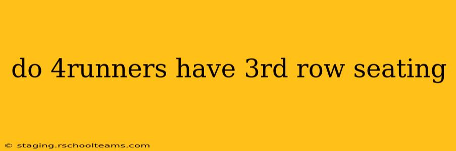 do 4runners have 3rd row seating