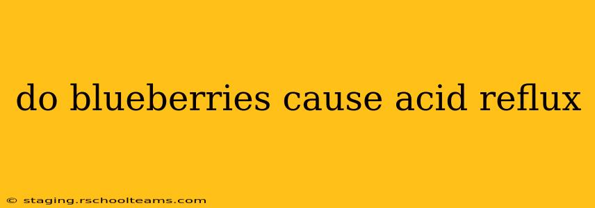 do blueberries cause acid reflux
