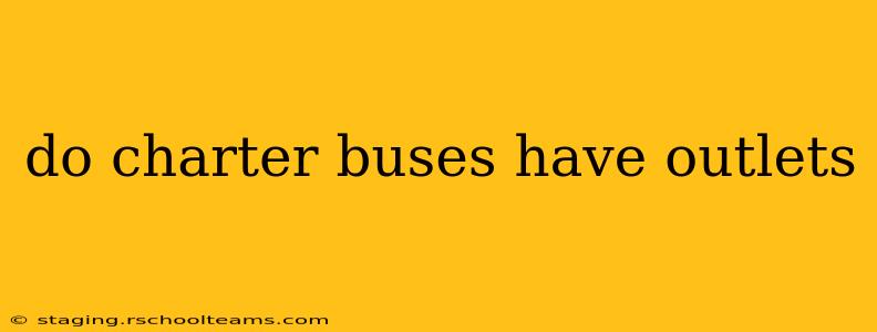 do charter buses have outlets