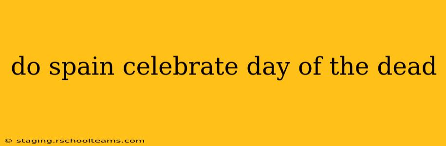 do spain celebrate day of the dead