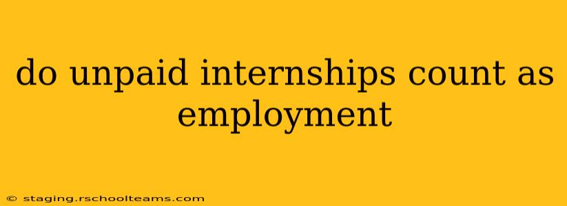 do unpaid internships count as employment