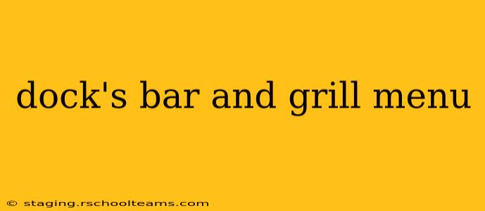 dock's bar and grill menu