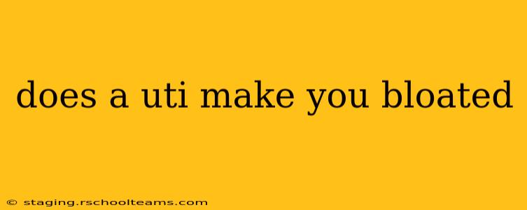 does a uti make you bloated