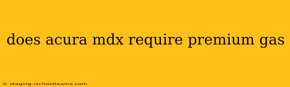 does acura mdx require premium gas
