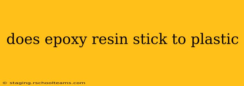 does epoxy resin stick to plastic