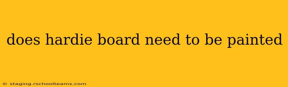 does hardie board need to be painted