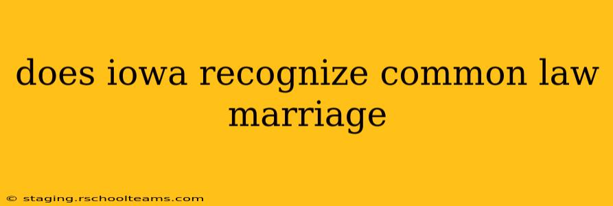 does iowa recognize common law marriage