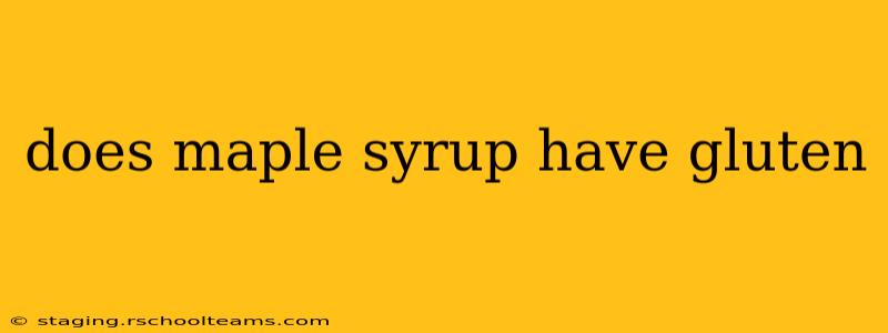 does maple syrup have gluten
