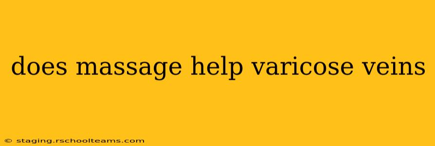 does massage help varicose veins