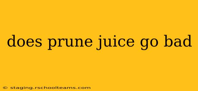 does prune juice go bad