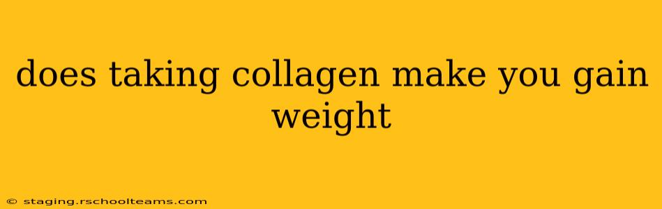 does taking collagen make you gain weight
