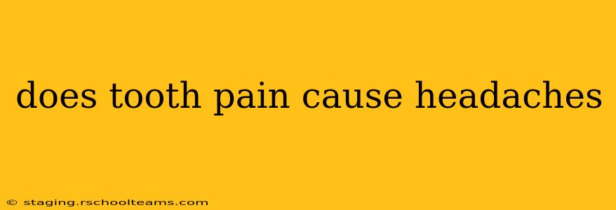 does tooth pain cause headaches