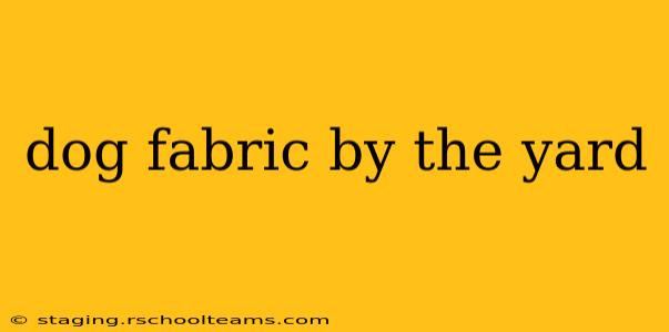 dog fabric by the yard