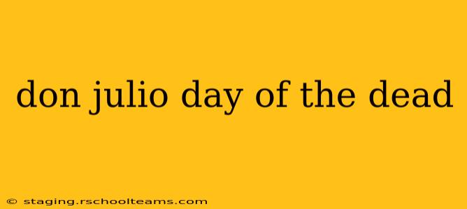 don julio day of the dead