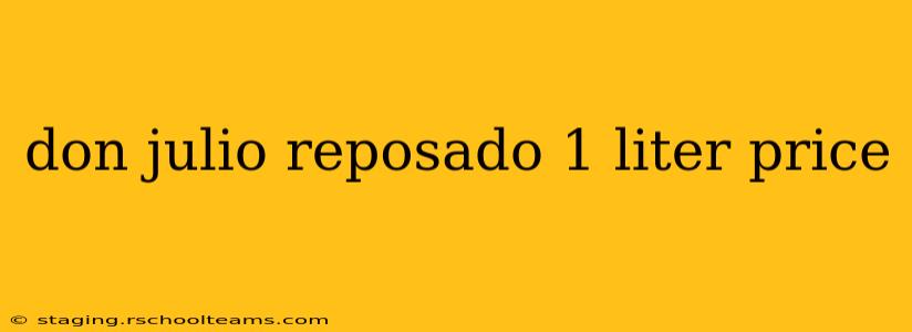 don julio reposado 1 liter price